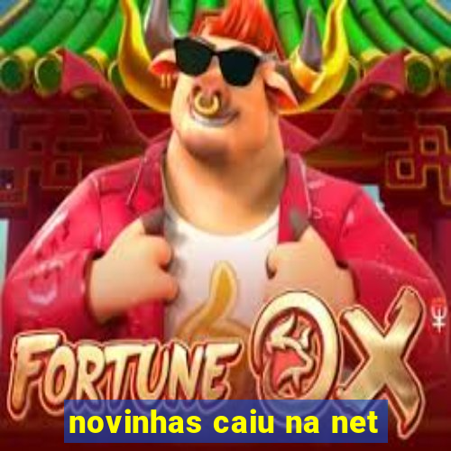 novinhas caiu na net